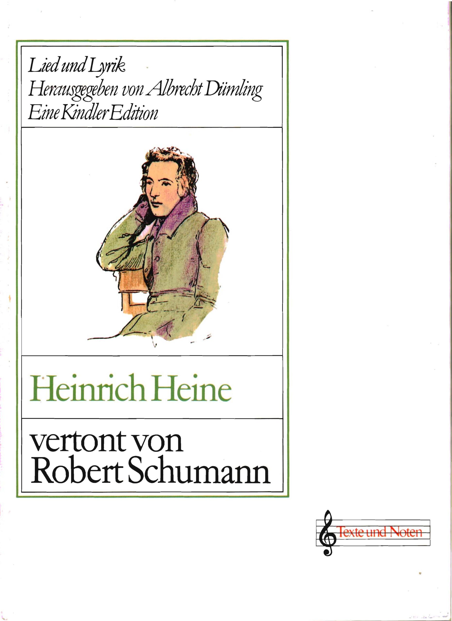 Heinrich Heine vertont von Robert Schumann.